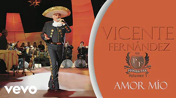 Vicente Fernández - Amor Mío (En Vivo [Cover Audio])