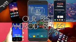 Our Best Android Setups | Collab