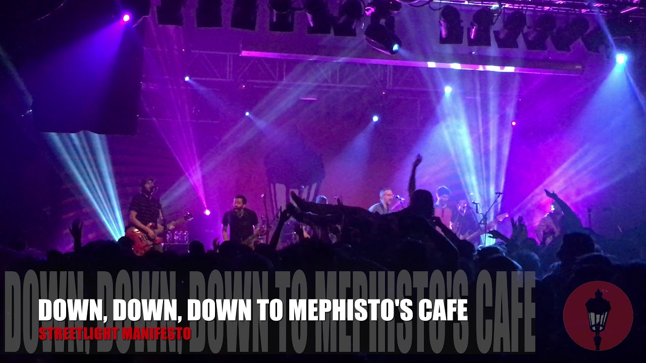 STREETLIGHT MANIFESTO “Down, Down, Down to Mephisto's