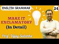 English grammar  make it exclamatory  exclamatory  assertive sentences  prof vijay salunke