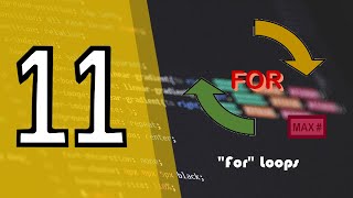 Python Lesson 11: "For" Loops Content