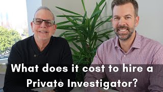 What does it cost to hire a private investigator