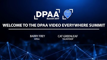 Welcome to the DPAA Video Everywhere Summit