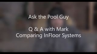 Ask The Pool Guy Qa With Mark Comparing Infloor Cleaning Systems
