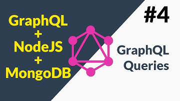 GraphQL + NodeJS + MongoDB Tutorial 4 of 6 | GraphQL Queries