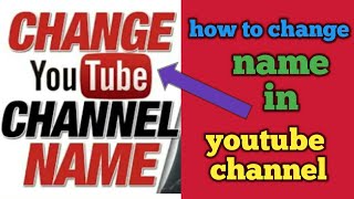 youtube channel ko name kasari change garne || How to change Youtube Channel Name