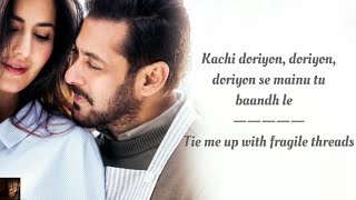 Lirik Lagu Dil Diyan Gallan Terjemahan Bahasa Inggris | Harimau Zinda Hai || Atif Aslam || Salman Khan