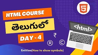 Entities in html | HTML Entities in Telugu | Character Entities in HTML|HTML for beginners | HTML
