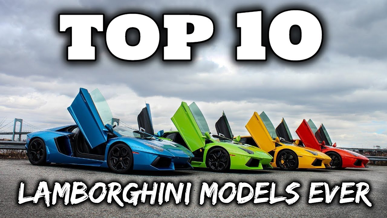 Top 10 Lamborghini Models Ever | Lambo Lovers | In Hindi - YouTube