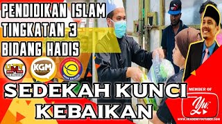 SEDEKAH KUNCI KEBAIKAN | TINGKATAN 3 | PENDIDIKAN ISLAM | PDPC BERSAMA USTAZMEE