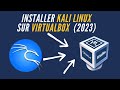 Comment installer kali linux sur virtualbox en 2023