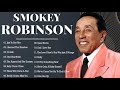 Smokey Robinson Greatest Hits Playlist 70s 80s - Smokey Robinson Best Songs Of All Time
