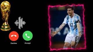 FIFA World Cup Argentina  Ringtone 🇦🇷 | Lionel Messi Best Ringtone | Argentina vs Saudi Arab