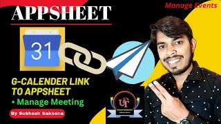 How to link Google Calendar to appsheet | Create app using Google Calendar #apsheet #subhash_saksena