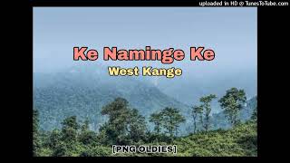 Ke Naminga Ke  West Kange png Oldies 