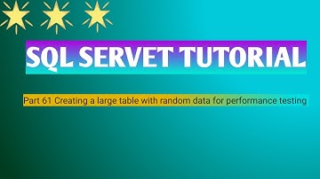 Part 61 Creating a large table with random data for performance testing
