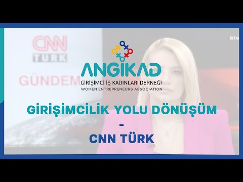 “Girişimcilik Yolu ‘Dönüşüm’: Kadın Girişimcilerle Yeniden Başla!” Lansman - CNN Türk