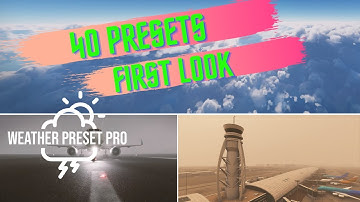 Microsoft Flight Simulator | SoFly Weather Preset Pro First Look at All 40 Presets for MSFS2020