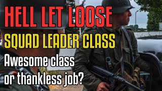 My thoughts on the Squad Leader role in Hell Let Loose...