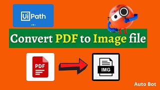 UiPath - Export PDF page as Image|PDF Automation|Practical demo to export all pages of PDF to Image