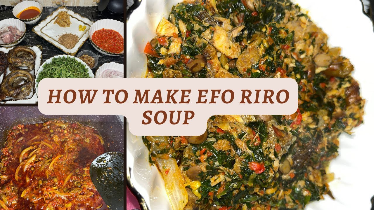 HOW TO MAKE EFO RIRO The BEST Nigerian VEGETABLE SOUP RECIPE eforiro