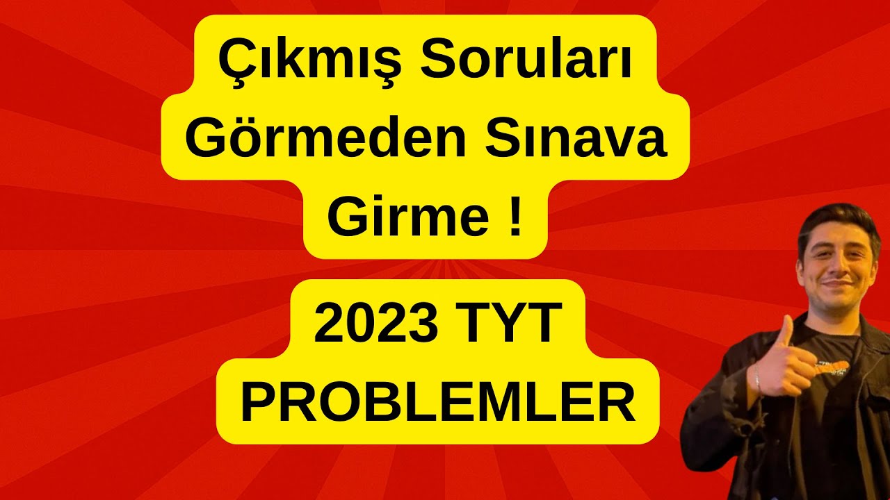 2023 TYT Tüm Çıkmış Problemler | ÖSYM Tarzı Anlatım