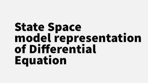 Control System - Lec 47. State space model representation of Differential equation.