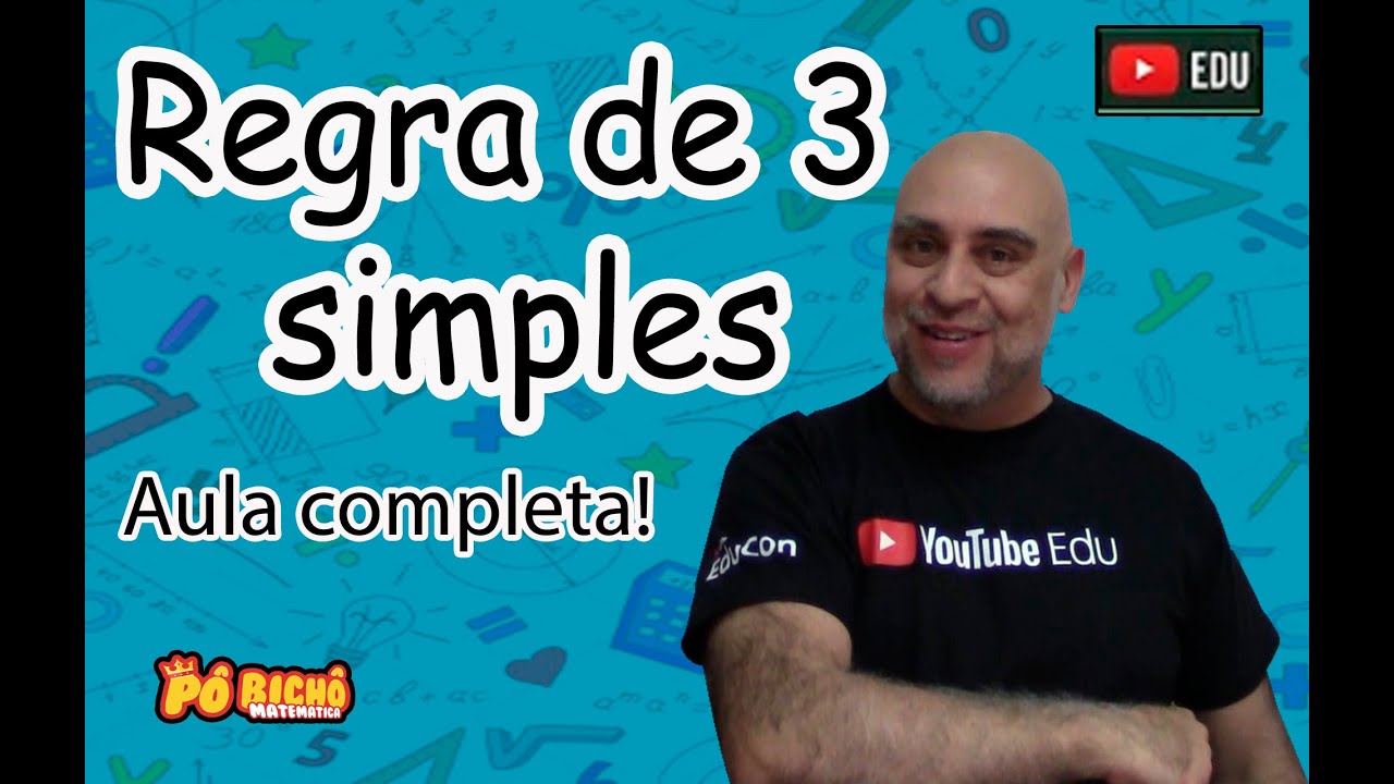 REGRA DE 3 SIMPLES AULA COMPLETA! YouTube REGRA DE 3 SIMPLES AULA COMPLETA! YouTube