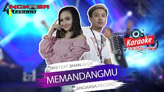 Memandangmu - Jihan Audy Feat Vayz Luluk (Karaoke Version)