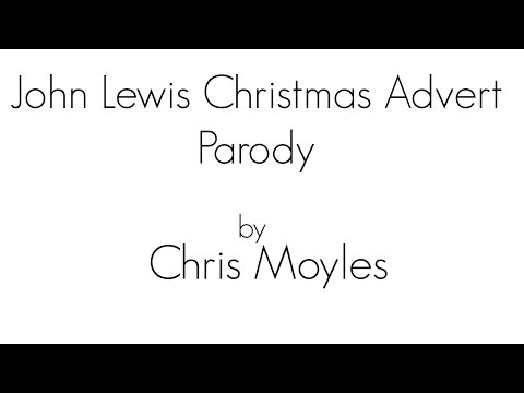 John Lewis Christmas Advert 2014 - Chris Moyles Parody