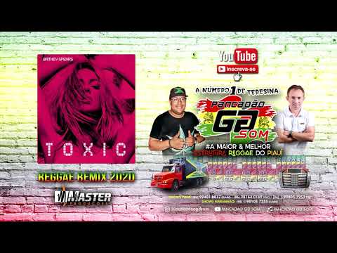 Britney Spears - Toxic - VS Reggae Remix 2020 @MASTERPRODUCOESREGGAEREMIX