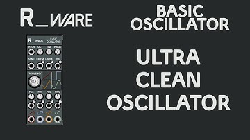 R_Ware Basic Oscillator for Voltage Modular Showcase