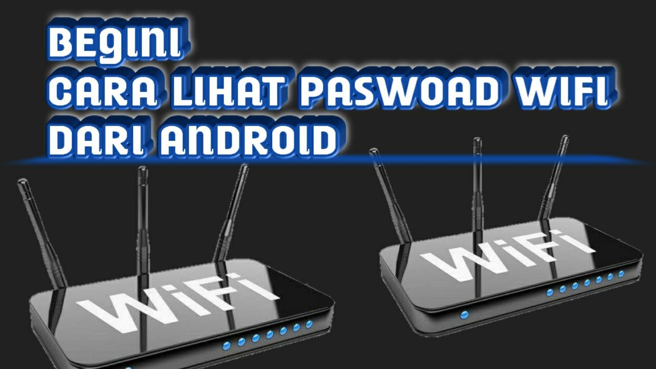 cara mengetahui password wifi yang sudah terhubung 