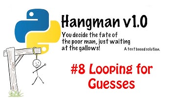 Hangman 8   Looping for guesses
