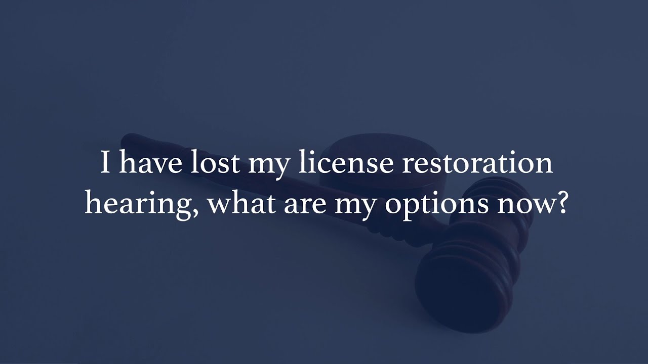 License Restoration in Michigan I Lost My License Restoration Hearing