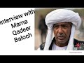 Interview with mama qadeer baloch