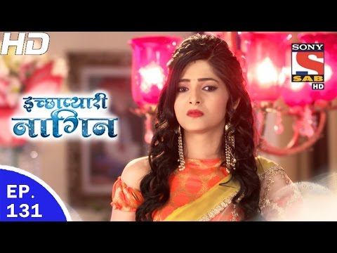 Icchapyaari Naagin - इच्छाप्यारी नागिन - Ep 131 - 28th Mar, 2017