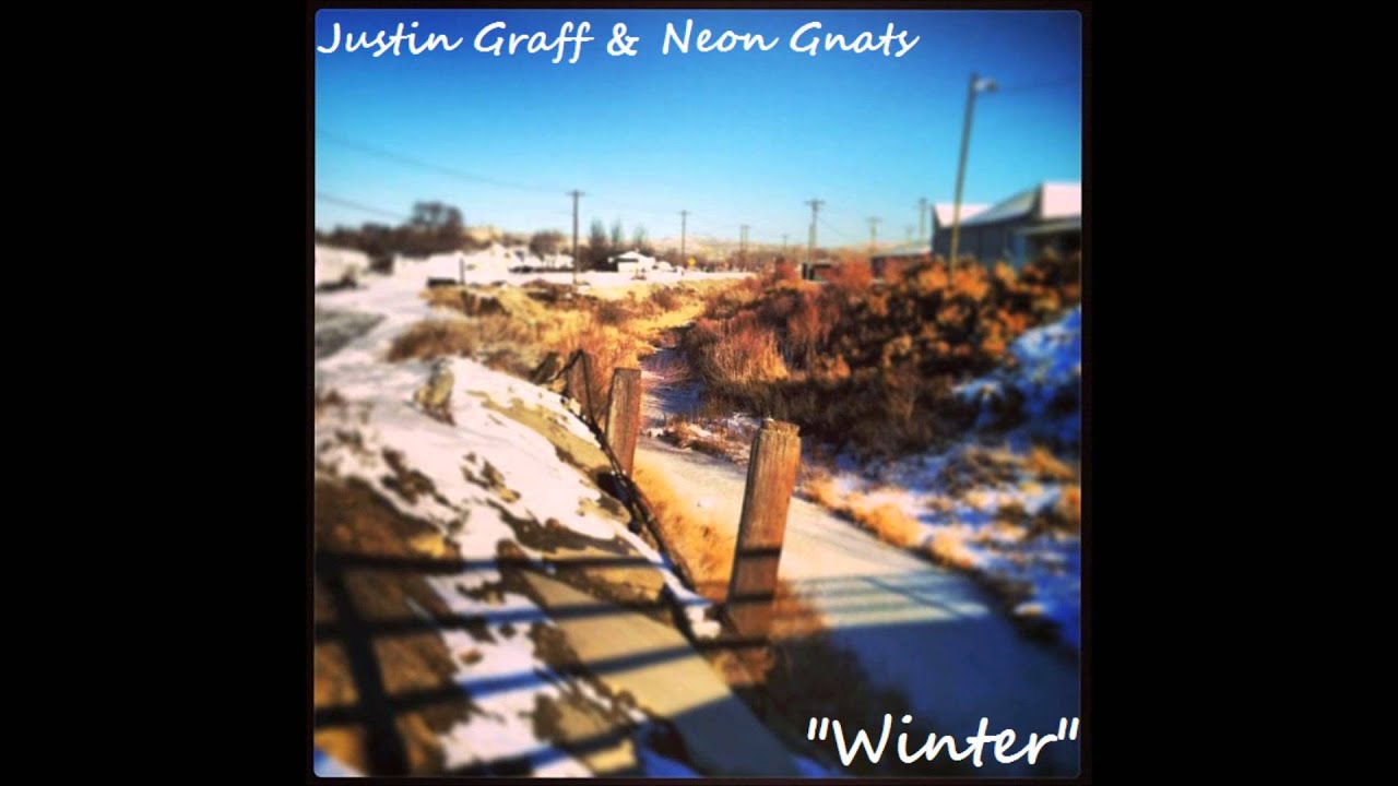 Justin Graff & Neon Gnats - "Winter"