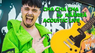 Käärijä on guitar CHA CHA CHA | FIRST Unique Acoustic LIVE Performance