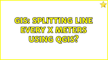 GIS: Splitting line every x meters using QGIS? (3 Solutions!!)