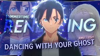 Dancing With Your Ghost Summertime Rendering Amvedit