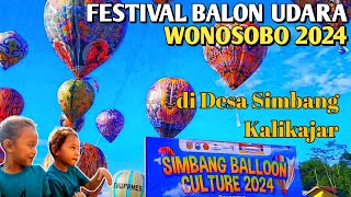 FESTIVAL BALON UDARA WONOSOBO 2024 DI DESA SIMBANG KALIKAJAR || FESTIVAL BALON SIMBANG