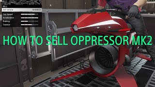 GTA5 online How to sell oppressor mk2