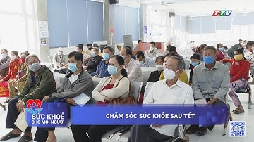 Chăm sóc sức khỏe sau Tết | Sức khỏe cho mọi người | TayNinhTV
