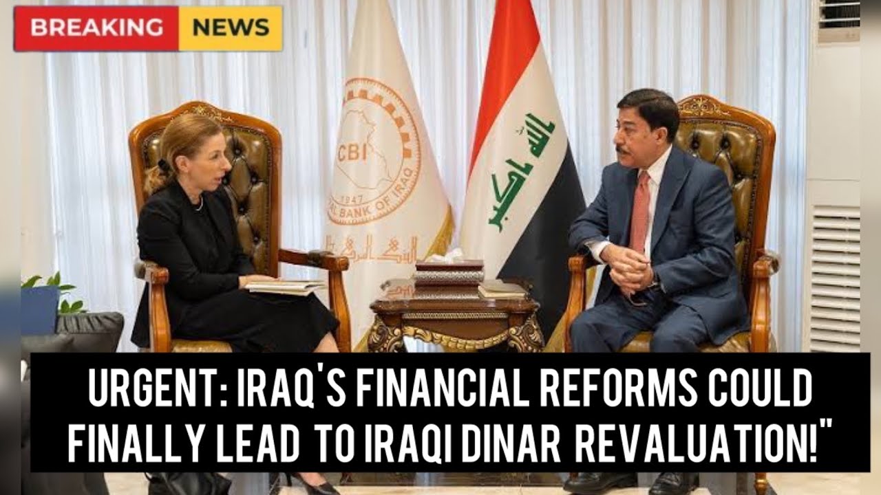 Iraqi Dinar News Urgent Iraq's Financial Reforms Could Finally Lead Iraqi Dinar News Urgent Iraq's Financial Reforms Could Finally Lead