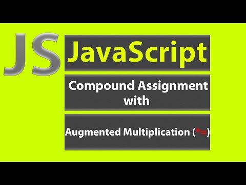 Compound Assignment with Augmented Multiplication | #JavaScriptTutorial