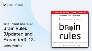 Brain Rules (Updated and Expanded): 12… Book 1 by John Medina · Audiobook preview screenshot 1