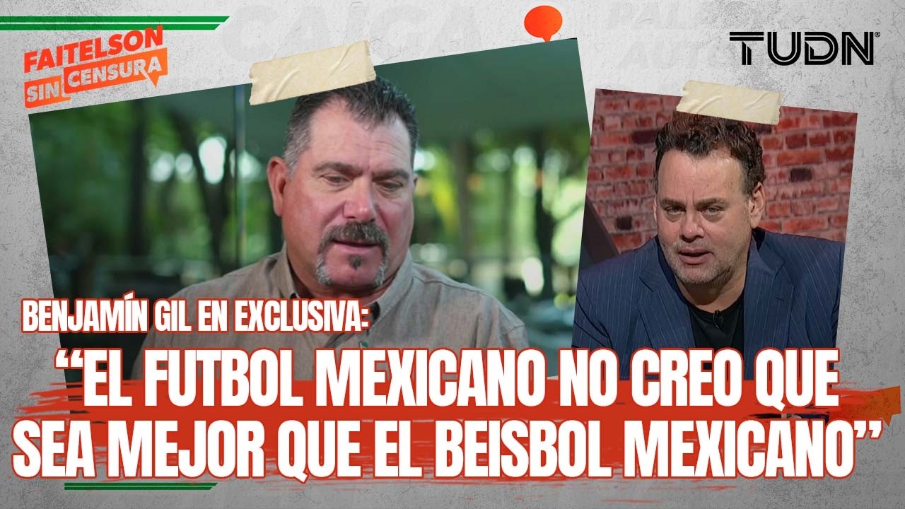FAITELSON SIN CENSURA: ¿Podemos ser campeones? Benjamín Gil, entrenador de la Selección Mexicana ⚾🇲🇽