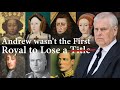 Royal Titles Lost: The Shocking Fall of Andrew Mountbattan Windsor 👑