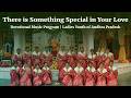 There is Something Special in Your Love | Devotional Music Program | Ladies Youth of Andhra Pradesh